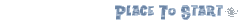 Place To Start